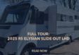 Full Tour: 2025 RS Elysian Slide Out LHD