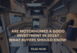 Are Motorhomes a Good Investment in 2026? What Buyers Should Know